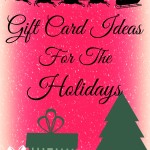 Gift Card Ideas For The Holidays
