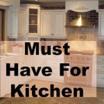 Must Have For The Kitchen